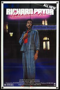 3z767 RICHARD PRYOR HERE & NOW style B one-sheet '83 all new stand-up comedy on Bourbon Street!