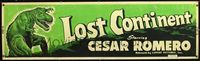 4a153 LOST CONTINENT banner '51 great completely different Tyrannosaurus-Rex dinosaur artwork!