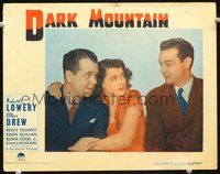 4b284 DARK MOUNTAIN movie lobby card #8 '44 Robert Lowery, Ellen Drew, Regis Toomey!