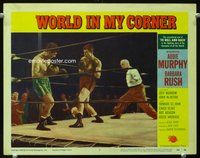 4b985 WORLD IN MY CORNER movie lobby card #7 '56 great image of boxer Audie Murphy in the ring!