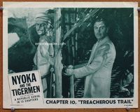 4c588 PERILS OF NYOKA chap 10 movie lobby card R52 Nyoka & the Tigermen, serial, Treacherous Trail!