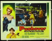 4c626 PUSHOVER movie lobby card '54 Fred MacMurray, sexy Kim Novak in her first role!
