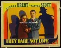 4c829 THEY DARE NOT LOVE LC '41 cool image of George Brent & pretty Martha Scott w/ominous shadows!