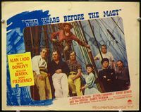 4c899 TWO YEARS BEFORE THE MAST LC #8 '45 posed portrait of Alan Ladd & 7 top cast members on ship!
