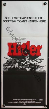 4d640 HITLER A CAREER Australian daybill '77 Hitler - eine Karriere, Der Fuhrer giving Nazi salute!