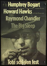 4d045 BIG SLEEP German movie poster R72 great close-up of smoking Humphrey Bogart, Howard Hawks!