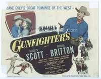4f118 GUNFIGHTERS TC R53 Randolph Scott & Barbara Britton in Zane Grey's great romance of the West!