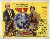 4f132 HOW TO STEAL THE WORLD TC '68 Robert Vaughn is The Man from UNCLE, McCallum, different art!