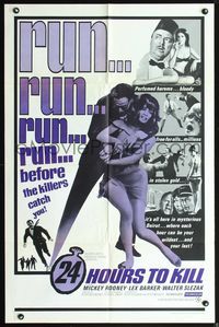 4h024 24 HOURS TO KILL 1sh '65 Mickey Rooney, Lex Barker, run before the killers catch you!