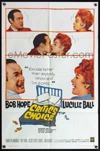 4h240 CRITIC'S CHOICE 1sh '63 close up of Bob Hope about to kiss smiling Lucille Ball!
