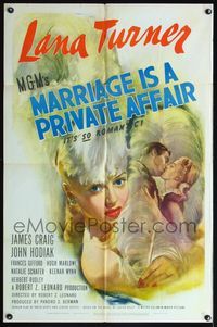 4h644 MARRIAGE IS A PRIVATE AFFAIR 1sh '44 sexy art of beautiful young glamorous Lana Turner!