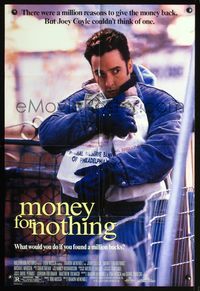 4j579 MONEY FOR NOTHING DS 1sh '93 image of John Cusack tightly clutching bags of money!