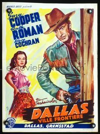4k036 DALLAS Belgian '50 Wik art of cowboy Gary Cooper, sexy border lady Ruth Roman, Texas!