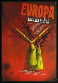 4k190 EVROPA TANCILA VALCIK Czech 24x34 '89 Otakar Vavra, great Vlach art of tassles & barbed wire!