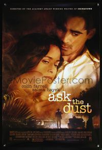 4m159 ASK THE DUST 1sh '06 directed by Robert Towne, Colin Farrell & sexy Salma Hayek!
