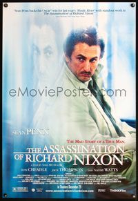 4m162 ASSASSINATION OF RICHARD NIXON advance 1sh '04 Sean Penn in the mad story of a true man!