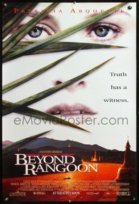 4m239 BEYOND RANGOON DS advance 1sh '95 Patricia Arquette, Boorman directed, Truth has a witness!