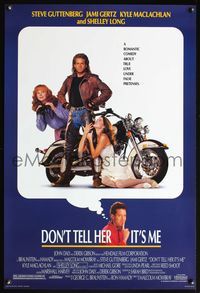4m435 DON'T TELL HER IT'S ME motorcycle style 1sh '90 wacky image of Steve Guttenberg as bad boy!