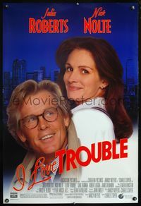 4m632 I LOVE TROUBLE DS 1sh '94 great image of Nick Nolte, pretty Julia Roberts!