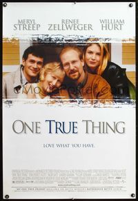 4m692 ONE TRUE THING DS 1sh '98 Meryl Streep, Renee Zellweger, William Hurt