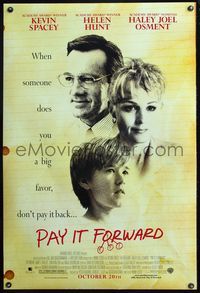 4m702 PAY IT FORWARD DS advance 1sh '00 Kevin Spacey, Haley Joel Osment, Helen Hunt!