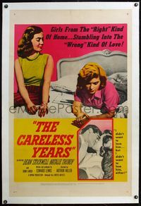 4p080 CARELESS YEARS linen 1sh '57 girls from the right homes stumble into the wrong kind of love!