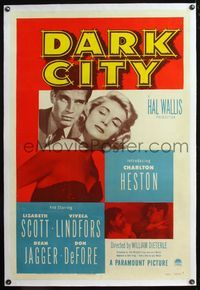 4p107 DARK CITY linen 1sh '50 introducing Charlton Heston, sexy Lizabeth Scott, film noir!