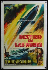 4p145 FLYING MISSILE linen Spanish/U.S. 1sh '51 artwork of Glenn Ford, Viveca Lindfors & submarine!