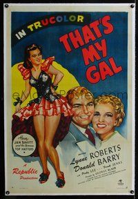 4p398 THAT'S MY GAL linen 1sh '47 art of Lynne Roberts, Don Barry & sexy full-length showgirl!