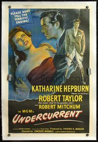 4p432 UNDERCURRENT linen 1sh '46 Katharine Hepburn wonders where Robert Taylor's brother is!