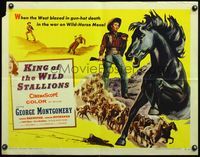 4v741 KING OF THE WILD STALLIONS 1/2sh '59 George Montgomery, the West blazed in gun-hot death!