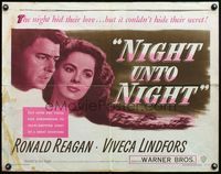 4v806 NIGHT UNTO NIGHT 1/2sh '49 Ronald Reagan & Viveca Lindfors couldn't hide their secret!