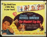 4v862 SHE WOULDN'T SAY YES 1/2sh '45 Rosalind Russell wouldn't say yes but he wouldn't take a no!