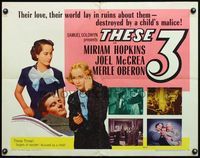 4v916 THESE THREE 1/2sh R54 Miriam Hopkins, Merle Oberon & McCrea tortured by a suppressed love!