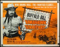 4v931 BUFFALO BILL IN TOMAHAWK TERRITORY 1/2sh '52 Clayton Moore as Buffalo Bill, war drums roll!