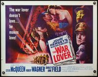 4v967 WAR LOVER 1/2sh '62 Steve McQueen, Wagner, the war lover doesn't love... He makes love!