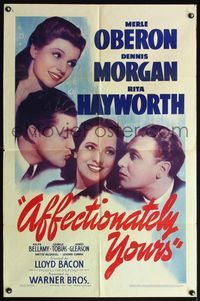4x023 AFFECTIONATELY YOURS 1sh '41 Rita Hayworth, Merle Oberon between Dennis Morgan & Bellamy!
