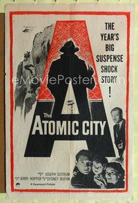4x039 ATOMIC CITY 1sh '52 Cold War nuclear scientist Gene Barry in the big suspense shock story!