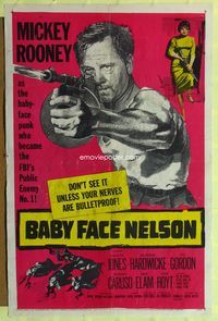 4x041 BABY FACE NELSON 1sh '57 great c/u of Public Enemy No. 1 Mickey Rooney firing tommy gun!