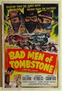 4x046 BAD MEN OF TOMBSTONE 1sh '48 outlaws deadlier than the James boys & wilder than the Daltons!