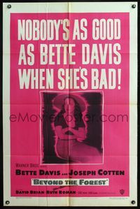 4x072 BEYOND THE FOREST 1sh '49 King Vidor, nobody's as good as Bette Davis when she's bad!