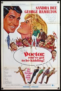 4x195 DOCTOR YOU'VE GOT TO BE KIDDING 1sh '67 art of Sandra Dee & George Hamilton by Mitchell Hooks