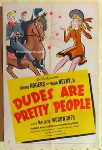 4x218 DUDES ARE PRETTY PEOPLE 1sh '42 Hal Roach, art of Jimmy Rogers & Noah Beery romancing girl!