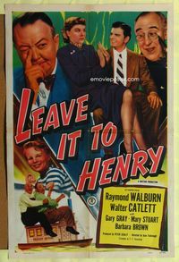 4x553 LEAVE IT TO HENRY 1sh '49 Raymond Walburn & Walter Catlett are best friends in a small town!
