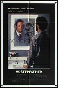 4x867 STEPFATHER 1sh '86 psycho killer Terry O'Quinn at mirror wondering, Who am I here!