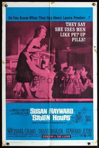 4x876 STOLEN HOURS 1sh '63 Susan Hayward, they say she uses men like pep-up pills!