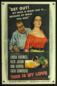 4x919 THIS IS MY LOVE 1sh '54 Dan Duryea hates Faith Domergue for what she did to his wife!