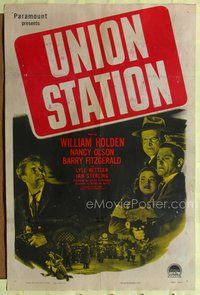 4x964 UNION STATION 1sh '50 William Holden, Nancy Olson, Barry Fitzgerald, film noir!