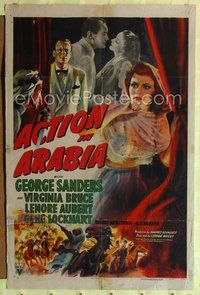 4y027 ACTION IN ARABIA style A 1sh '44 George Sanders & Virginia Bruce in the land of intrigue!