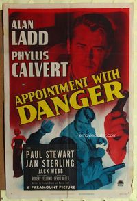 4y049 APPOINTMENT WITH DANGER 1sh '51 close-up of tough Alan Ladd, Phyllis Calvert, film noir!